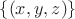 $\{(x, y, z)\}$