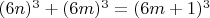 $(6n)^3+(6m)^3=(6m+1)^3$