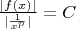 $\frac{|f(x)|}{|\frac{1}{x^p}|}=C$