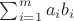 $\sum_{i=1}^m a_ib_i$