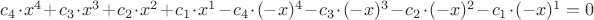 $c_4 \cdot x^4 + c_3 \cdot x^3 + c_2 \cdot x^2 + c_1 \cdot x^1 - c_4 \cdot (-x)^4 - c_3 \cdot (-x)^3 - c_2 \cdot (-x)^2 - c_1 \cdot (-x)^1 = 0$
