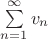 $\sum\limits_{n=1}^{\infty}v_n $