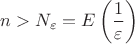 $n>N_\varepsilon=E\left(\dfrac{1}{\varepsilon}\right)$