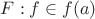 $F:f \in f(a)$