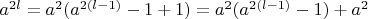 $a^{2l}=a^2(a^{2(l-1)}-1+1)=a^2(a^{2(l-1)}-1)+a^2$