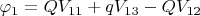 $\varphi_1=QV_{11}+qV_{13}-QV_{12}$