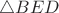 $\triangle BED$