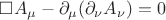 $\square A_{\mu} - \partial_{\mu} (\partial_{\nu} A_{\nu}) = 0$