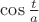 $\cos\frac{t}{a}$