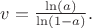 $v=\frac{\ln(a)}{\ln(1-a)}.$