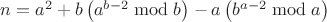 $n=a^2+b\left(a^{b-2}\bmod{b}\right)-a\left(b^{a-2}\bmod{a}\right)$