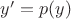 ${y}'=p(y)$