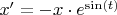 $x' = -x \cdot e^\sin(t)$