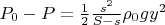 $P_0-P=\frac{1}{2}\frac{s^2}{S-s}\rho_0 gy^2$