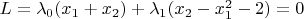 $L=\lambda_{0}(x_{1}+x_{2})+\lambda_{1}(x_{2} - x_{1}^2 - 2)=0$