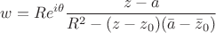 $w=Re^{i\theta}\dfrac{z-a}{R^2-(z-z_0)(\bar{a}-\bar{z}_0)}$