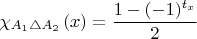 $\chi_{A_{1}\triangle A_{2}}\left(x\right)=\dfrac{1-(-1)^{t_{x}}}{2}$