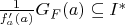 $\frac{1}{f_a'(a)} G_F(a) \subseteq I^*$