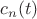 $ c_n(t)$