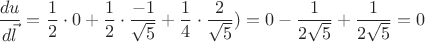 $\dfrac{du}{d\vec{l}}=\dfrac{1}{2}\cdot 0+\dfrac{1}{2}\cdot \dfrac{-1}{\sqrt5}+\dfrac{1}{4}\cdot \dfrac{2}{\sqrt5})=0-\dfrac{1}{2\sqrt5}+\dfrac{1}{2\sqrt5}=0$