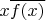 $x\overline{f(x)}$