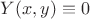 $Y(x,y)\equiv 0$