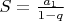 $S = \frac {a_1} {1-q}$