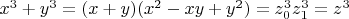 $x^3+y^3=(x+y)(x^2-xy+y^2)=z_0^3z_1^3=z^3$