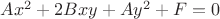 $Ax^2+2Bxy+Ay^2+F=0$