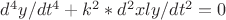 $  d^4y/dt^4+k^2*d^2xly/dt^2=0$