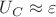 $U_C \approx \varepsilon$