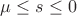 $ \mu \le s \le 0 $