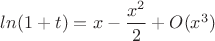 $ln(1+t)=x-\dfrac{x^2}{2}+O(x^3)$