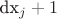d{x_j}+1