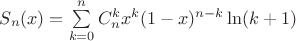 $S_n(x) = \sum \limits_{k=0}^nC_n^k x^k(1-x)^{n-k}\ln (k+1)$