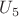 $U_5$