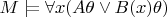 $M \models \forall x (A\theta \vee B(x) \theta)$