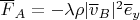 $\overline F_A=-\lambda\rho |\overline v_B|^2\overline e_y$