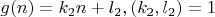 $g(n)=k_2n+l_2, (k_2,l_2)=1$