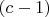 $(c-1)