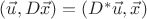 $(\vec u, D \vec x) = (D^* \vec u, \vec x)$