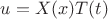 $u=X(x)T(t)$