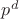 $p^d$
