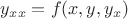 $y_{xx}=f(x,y,y_x)$