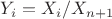 $Y_i=X_i/X_{n+1}$