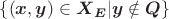 \left\{ \left( \boldsymbol{x} , \boldsymbol{y} \right) \in \boldsymbol{X} _{ \boldsymbol{E} } | \boldsymbol{y} \notin \boldsymbol{Q} \right\} \left\{ \left( \boldsymbol{x} , \boldsymbol{y} \right) \in \boldsymbol{X} _{ \boldsymbol{E} } | \boldsymbol{y} \notin \boldsymbol{Q} \right\}