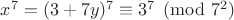 $x^7=(3+7y)^7 \equiv 3^7 \pmod{7^2}$