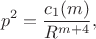 $$p^2=\frac{c_1(m)}{R^{m+4}},$$