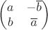 $$\begin{pmatrix}a&-\overline{b}\\b&\overline{a}\end{pmatrix}$$