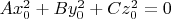$Ax_0^2+By_0^2+Cz_0^2=0$